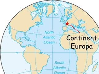 Continent
Europa
 