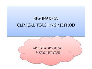 clinical teaching methods | PPTX