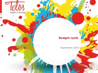 Budget cycle
September 2013
 