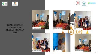 GEMA CERMAT
PUSKESMAS
ALALAK SELATAN
2019
24
 