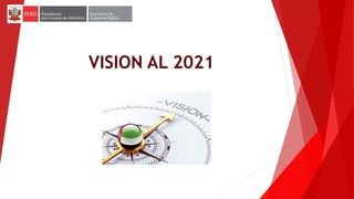 VISION AL 2021
 