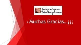 Muchas Gracias…¡¡¡
 