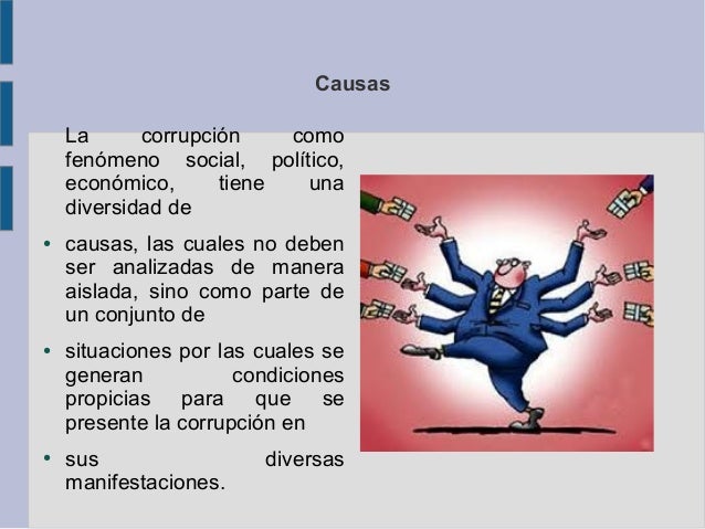 Causas y Consecuencias de la Corrupción en el Perú Causas y Consecuencias de la Corrupción en el Perú