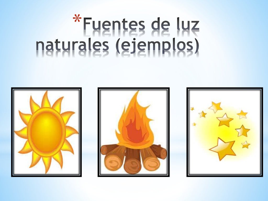 Ppt _clase 2_Fuentes naturales y artificiales de luz