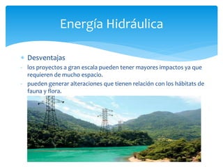  Desventajas
- Los impactos que generan la instalación y operación parques eólicos
tienen relación con la emisión de ruid...