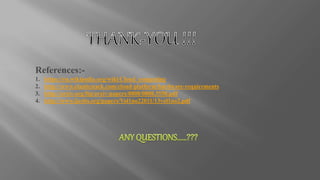 References:-
1. https://en.wikipedia.org/wiki/Cloud_computing
2. http://www.elasticstack.com/cloud-platform/hardware-requirements
3. http://arxiv.org/ftp/arxiv/papers/0808/0808.3558.pdf
4. http://www.ijcsits.org/papers/Vol1no22011/13vol1no2.pdf
 