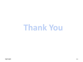 13/11/21 84
Thank You
 