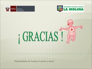 Especialistas de Cuerpo humano y salud 