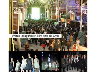 Evento Inauguración obra final del CMD 
