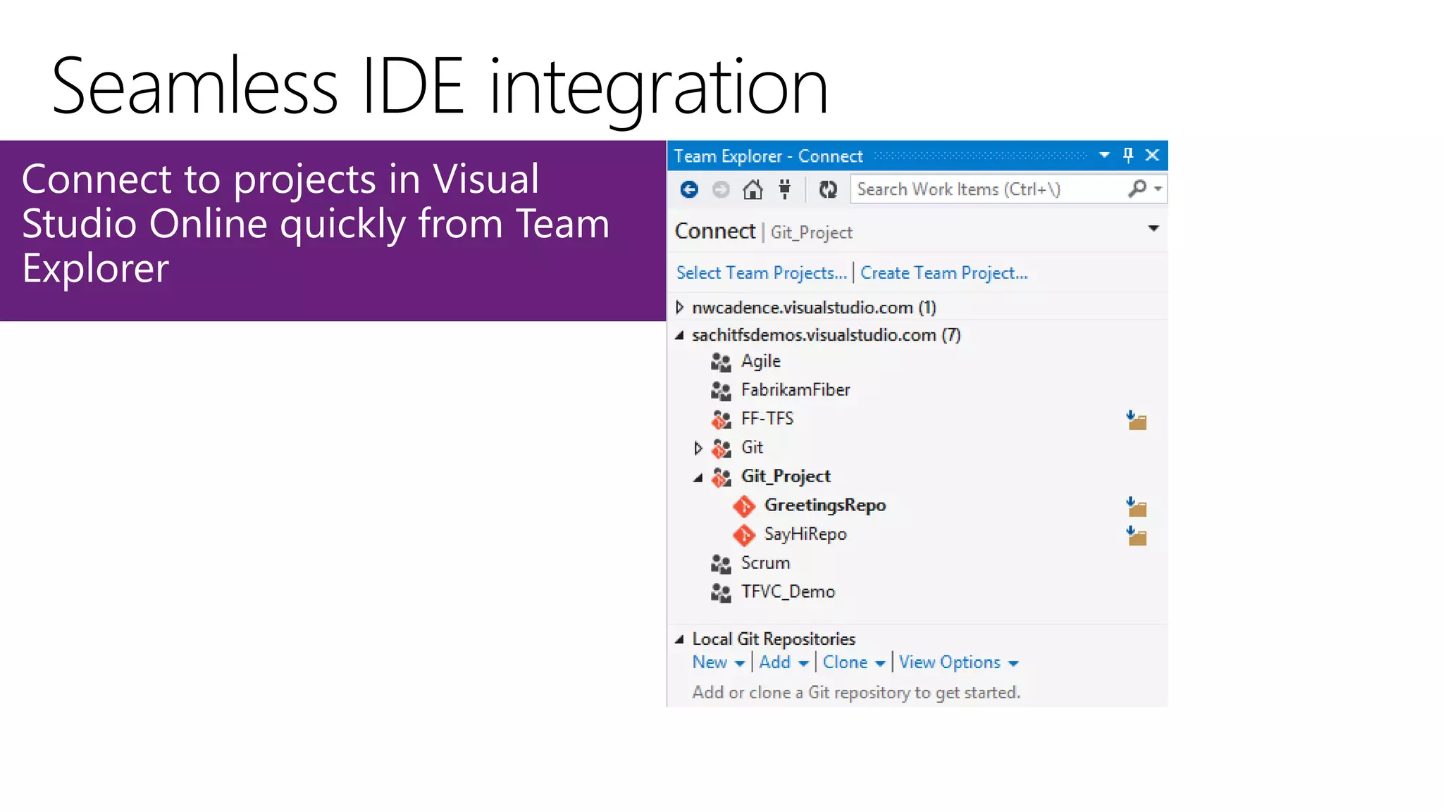 Connect to projects in Visual
Studio Online quickly from Team
Explorer
 