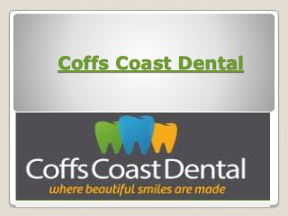 Coffs Coast Dental 
 
