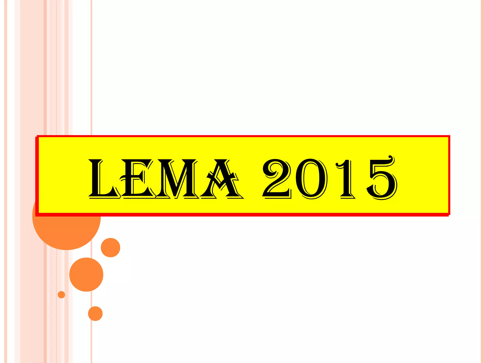 LEMA 2014LEMA 2015
 