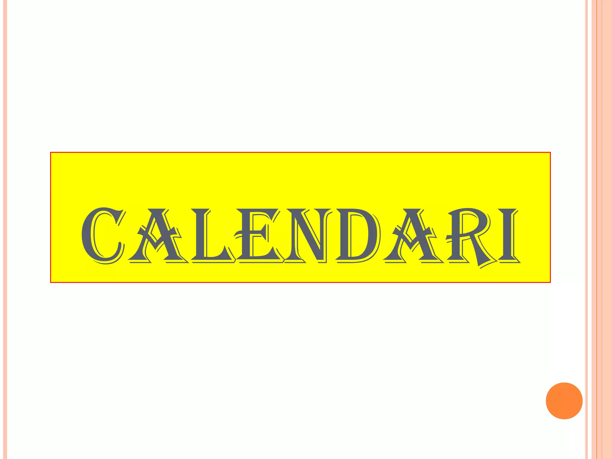 CALENDARI
 