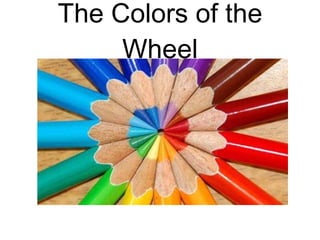 The Colors of the Wheel 