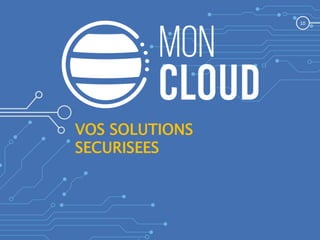 VOS SOLUTIONS
SECURISEES
10
 