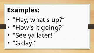 Hey Have Examples grade9 english communicative styles.pptx