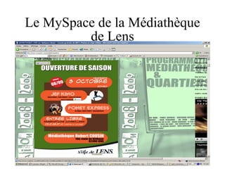 Le MySpace de la Médiathèque de Lens 