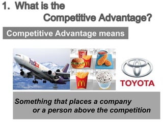 Ppt competitive advantage