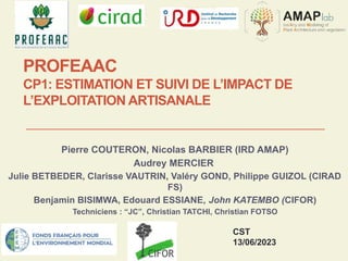 thumbnail of  CP1: Estimation et suivi De L’impact de l’exploitation artisanale