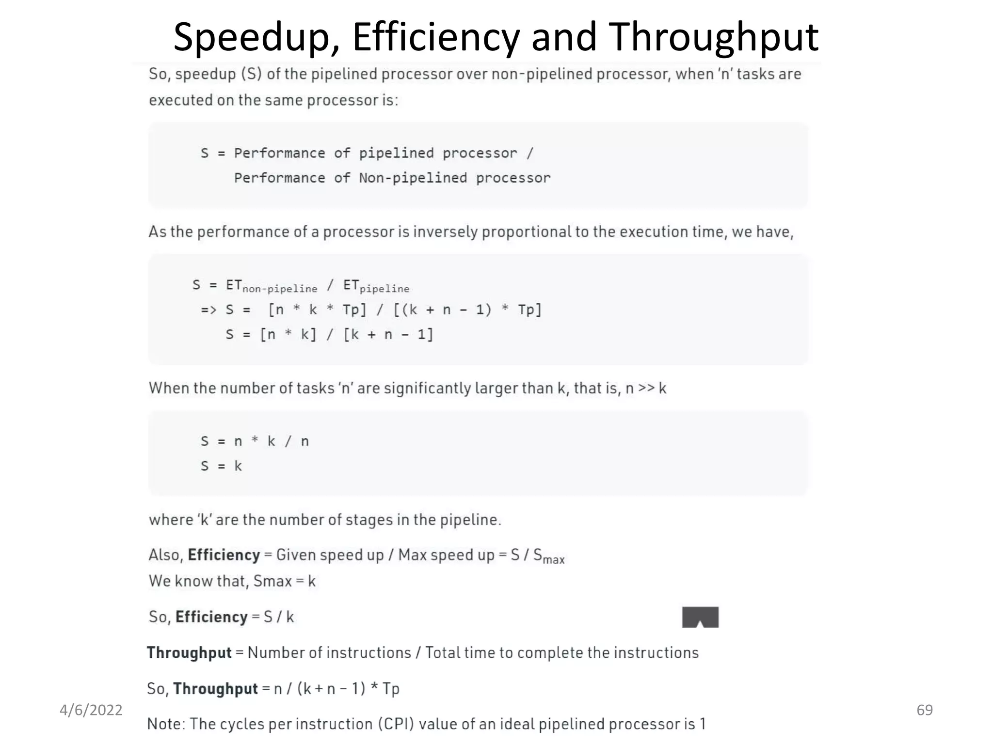 Speedup, Efficiency and Throughput
4/6/2022 Computer Organization 69
 