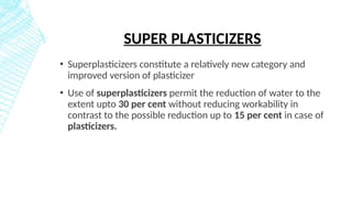 Role of Chemical and Mineral Admixtures in concrete | PPTX