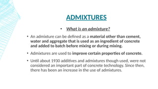 Role of Chemical and Mineral Admixtures in concrete | PPTX