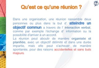 Qu’est ce qu’une réunion ?
 