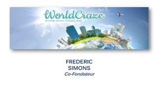 FREDERIC
SIMONS
Co-Fondateur
 