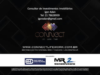 Pré Lançamento - CONNECT - Construtora MR2 - Taquara