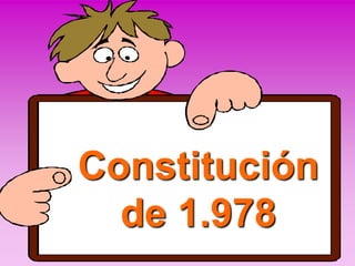 Constitución
de 1.978
 