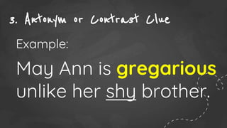 Gregaious Examples PPT CONTEXT CLUES.pptx