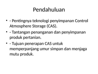 Teknologi Penyimpanan Control Atmosphere Storage (CAS) untuk ...