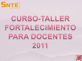 CURSO-TALLER FORTALECIMIENTO PARA DOCENTES 2011 