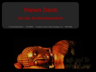 Vielen Dank
für die Aufmerksamkeit
 