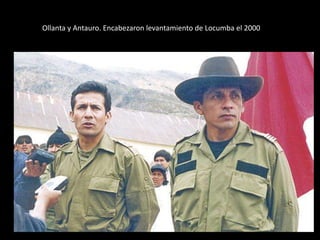 Ollanta y Antauro. Encabezaron levantamiento de Locumba el 2000
 