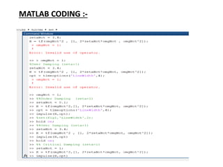MATLAB CODING :-
 