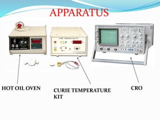 CROHOT OIL OVEN CURIE TEMPERATURE
KIT
APPARATUS
 