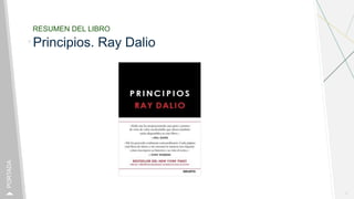 RESUMEN DEL LIBRO
Principios. Ray Dalio
1
PORTADA
 