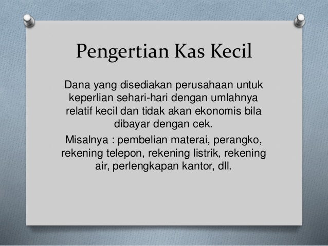 Dana Kas Kecil Dana Kas Kecil