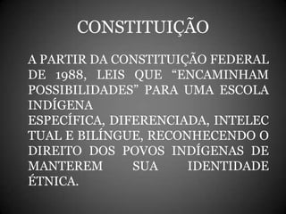 Educação Escolar Indígena no séc. XX