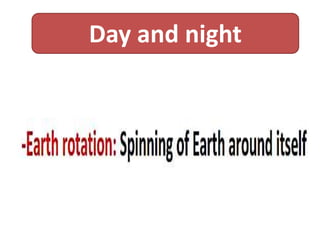 Day and night
 