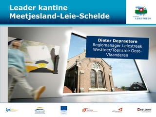 Leader kantine
Meetjesland-Leie-Schelde
 