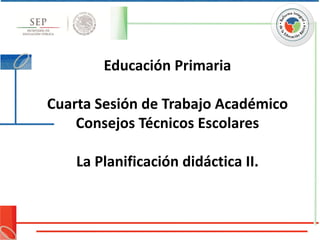 Educación Primaria

Cuarta Sesión de Trabajo Académico
    Consejos Técnicos Escolares

    La Planificación didáctica II.
 