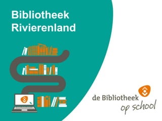 Bibliotheek 
Rivierenland 
 