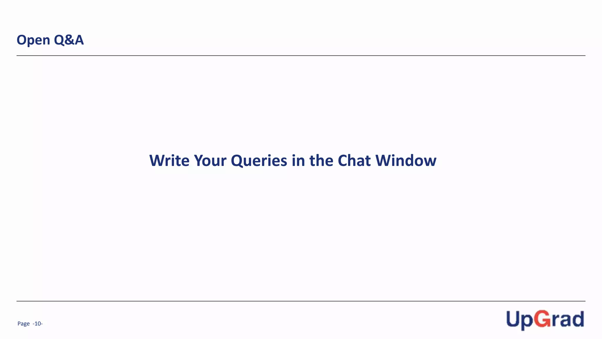 Page -10-
Open Q&A
Write Your Queries in the Chat Window
