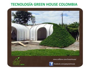 TECNOLOGÍA GREEN HOUSE COLOMBIA
 
