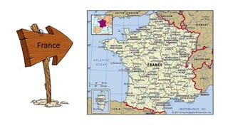 France
 
