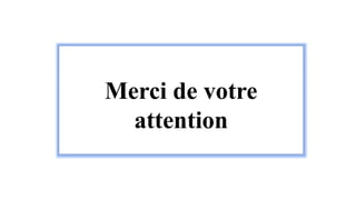 Merci de votre
attention
 