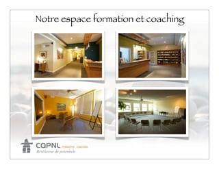 Notre espace formation et coaching
 