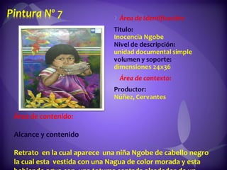 Área de contenido:  Alcance y contenido  Retrato  en la cual aparece  una niña Ngobe de cabello negro la cual esta  vestida con una Nagua de color morada y esta  bebiendo agua con  una totuma sentada alrededor de un jardín de heliconias y orquídeas .  